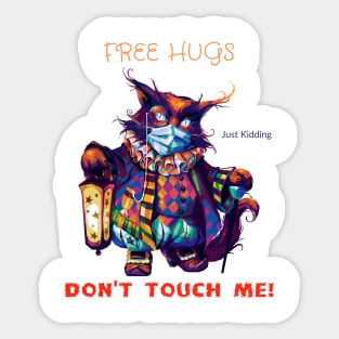 Free Owl Hugs - Just Kidding - Don't Touch Me! Sticker